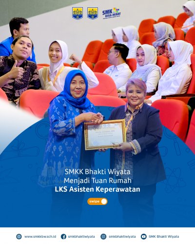 SMKK Bhakta Menjadi Tuan Rumah LKS Asisten Keperawatan